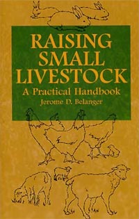 Raising Small Livestock by Jerome Belanger