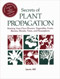 Secrets of Plant Propagation