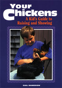 Your Chickens by Gail Damerow 
