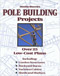 Monte Burch's Pole Building Projects