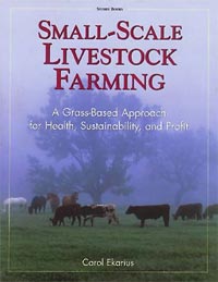 Small-Scale Livestock Farming by Carol Ekarius
