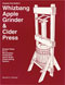 Anyone Can Build A Whizbang Apple Grinder & Cider Press