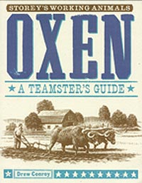Oxen: A teamster's guide by Drew Conroy