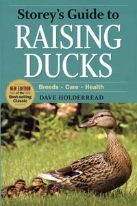 Storey's Guide to Raising Ducks,<br> 2nd Edition by Dave Holderread